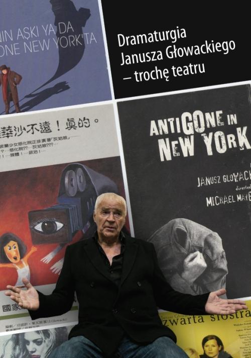 Dramaturgia Janusza Głowackiego - trochę teatru