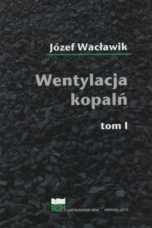 Wentylacja kopalń Tom I i II (komplet)