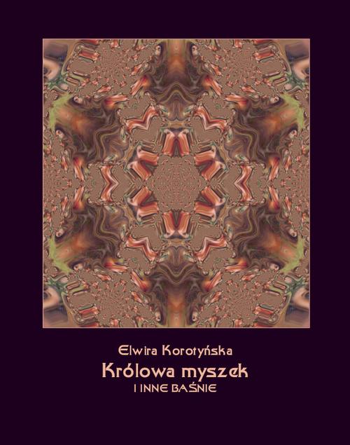 Królowa myszek i inne baśnie