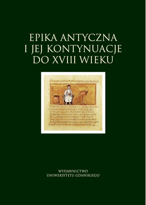 Epika antyczna i jej kontynuacje do XVIII wieku