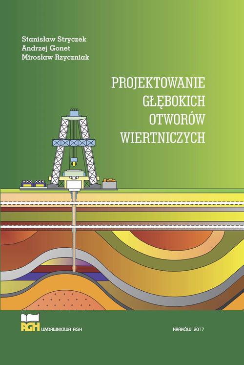 Projektowanie głębokich otworów wiertniczych