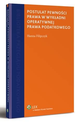 Postulat pewności prawa w wykładni operatywnej prawa podatkowego
