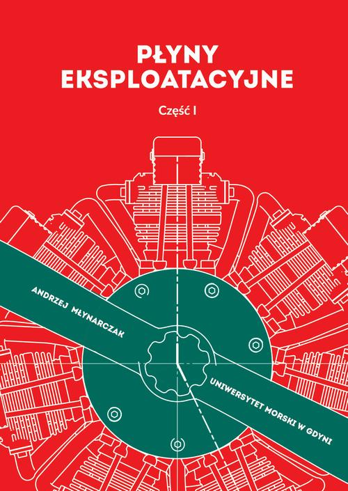 Płyny eksploatacyjne. Część I