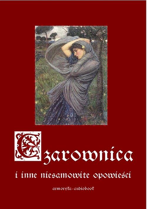 Czarownica i inne niesamowite opowieści