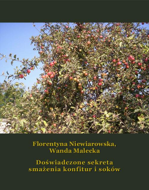 Doświadczone sekreta smażenia konfitur i soków