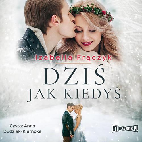 Dziś jak kiedyś