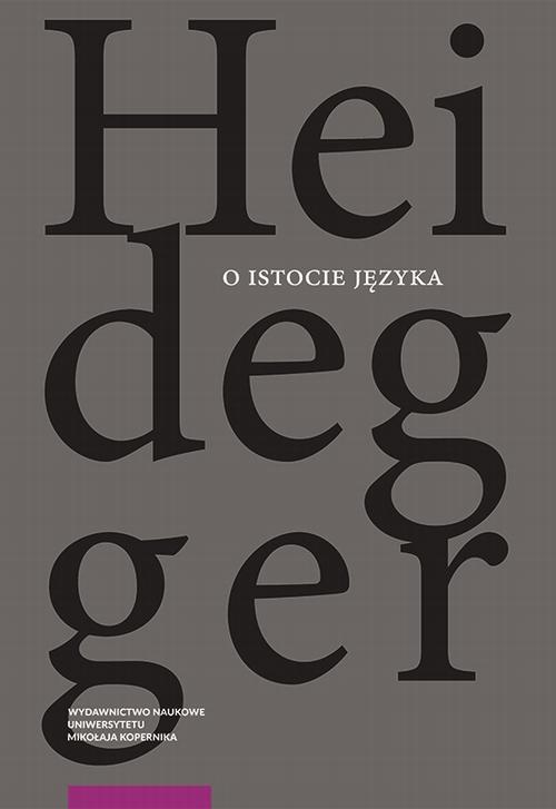 O istocie języka. Metafizyka języka i istoczenie słowa. Do Herdera rozprawy „O źródle języka”