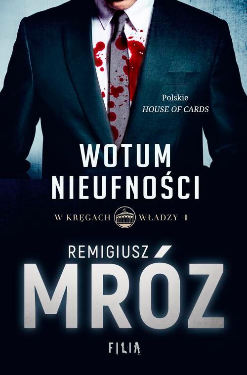 W kręgach władzy Tom 1 Wotum nieufności