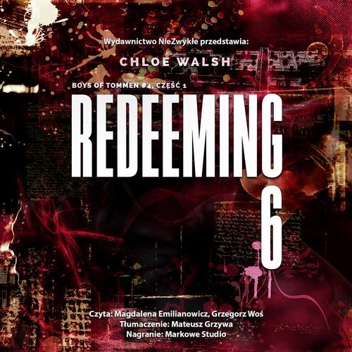Redeeming 6. Część pierwsza