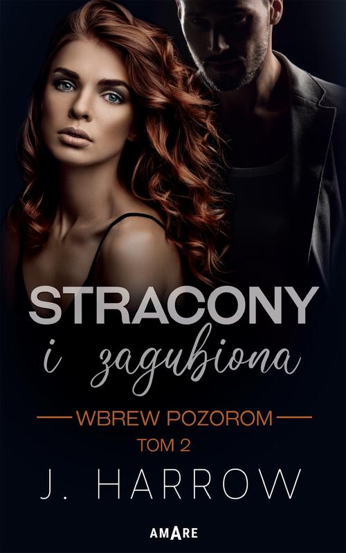Stracony i Zagubiona. Wbrew pozorom tom II