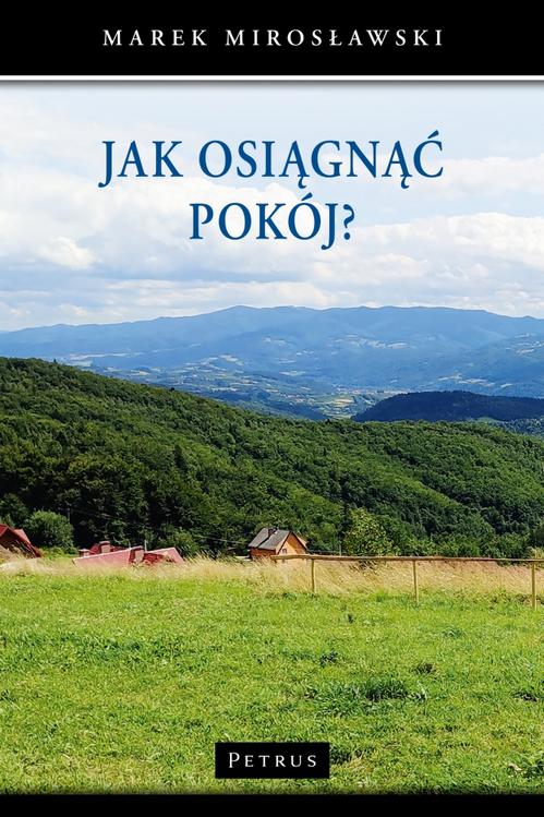 JAK OSIĄGNĄĆ POKÓJ?