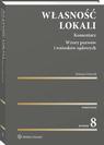 Własność lokali. Komentarz. Wzory pozwów i wniosków sądowych