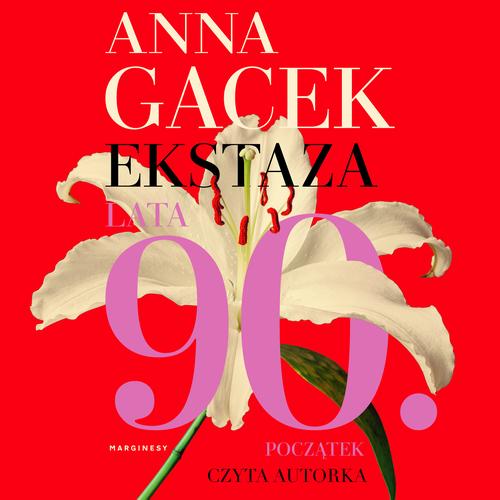 Ekstaza. Lata 90. Początek