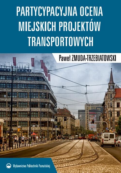 Partycypacyjna ocena miejskich projektów transportowych