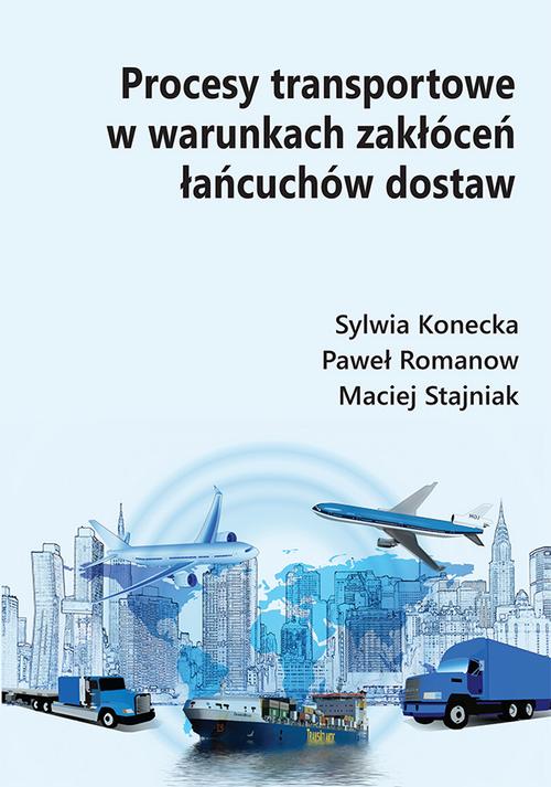 Procesy transportowe w warunkach zakłóceń łańcuchów dostaw