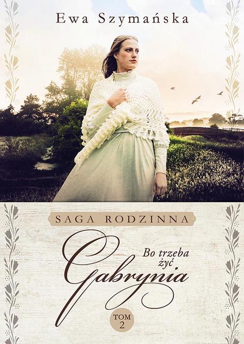 Bo trzeba żyć. Gabrynia