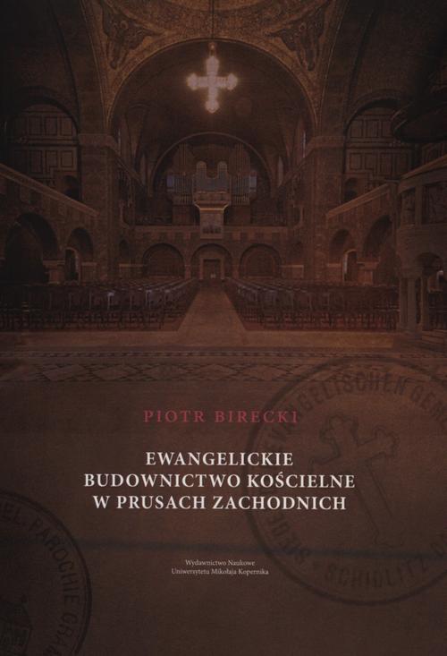 Ewangelickie budownictwo kościelne w Prusach Zachodnich