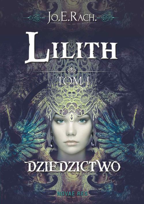 Lilith. Tom I - Dziedzictwo