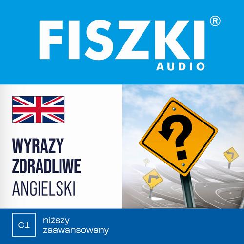 FISZKI audio – angielski – Wyrazy zdradliwe