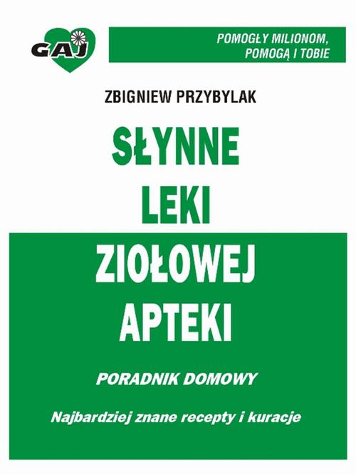 Słynne Leki Ziołowej Apteki