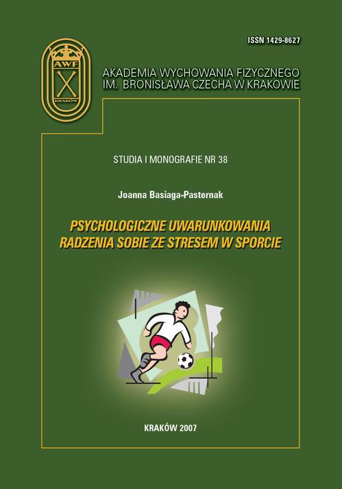 Psychologiczne uwarunkowania radzenia sobie ze stresem w sporcie