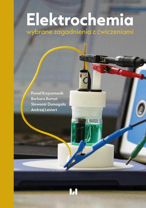 Elektrochemia: wybrane zagadnienia z ćwiczeniami