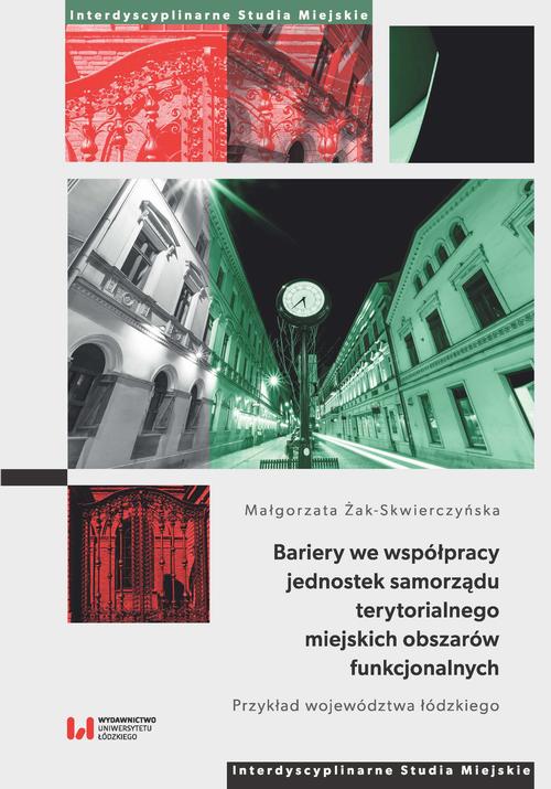 Bariery we współpracy jednostek samorządu terytorialnego miejskich obszarów funkcjonalnych