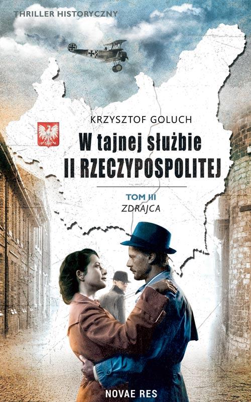 W tajnej służbie II Rzeczypospolitej Tom 3 Zdrajca