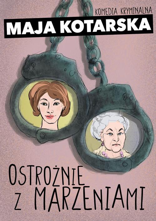 Ostrożnie z marzeniami