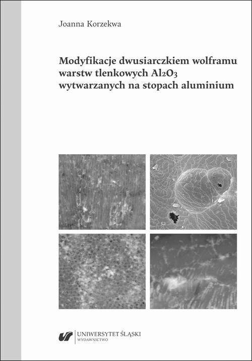 Modyfikacje dwusiarczkiem wolframu powłok tlenkowych Al2O3 wytwarzanych na stopach aluminium