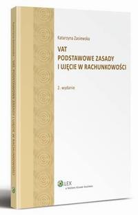 VAT. Podstawowe zasady i ujęcie w rachunkowości