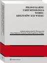 Prawo karne i kryminologia wobec kryzysów XXI w.