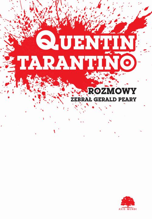 Quentin Tarantino. Rozmowy
