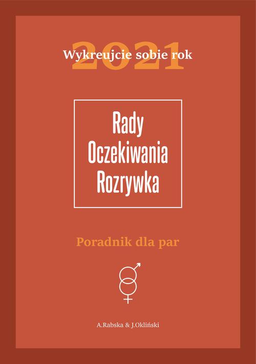 Wykreujcie sobie rok 2021 Poradnik dla par. Rady, oczekiwania, rozrywka