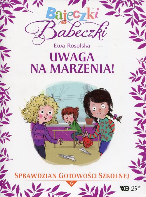 Bajeczki Babeczki Część 6 Uwaga na marzenia!