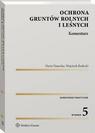 Ochrona gruntów rolnych i leśnych. Komentarz