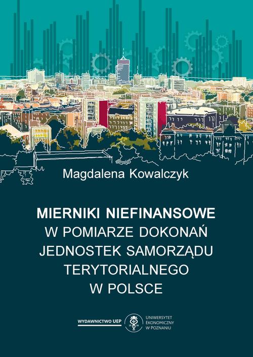Mierniki niefinansowe w pomiarze dokonań jednostek samorządu terytorialnego w Polsce