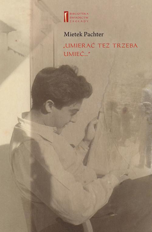 "Umierać też trzeba umieć ..."