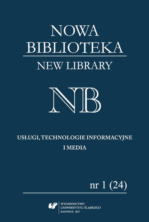 Nowa Biblioteka. New Library. Usługi, Technologie Informacyjne i Media 2017, nr 1 (24)