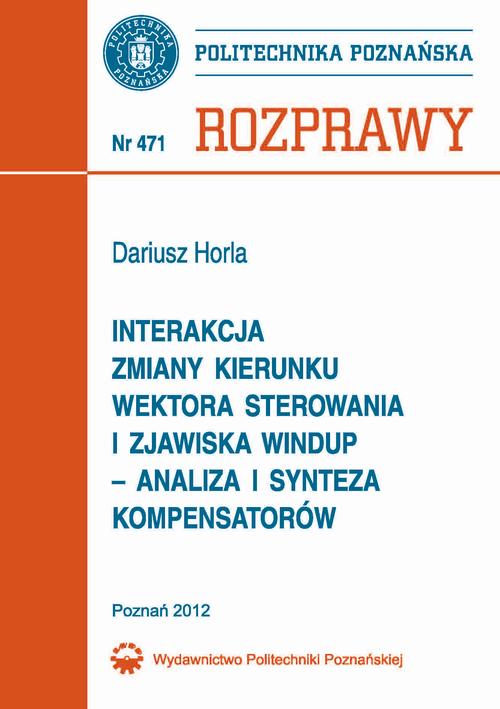 Interakcja zmiany kierunku wektora sterowania i zjawiska windup – analiza i synteza kompensatorów