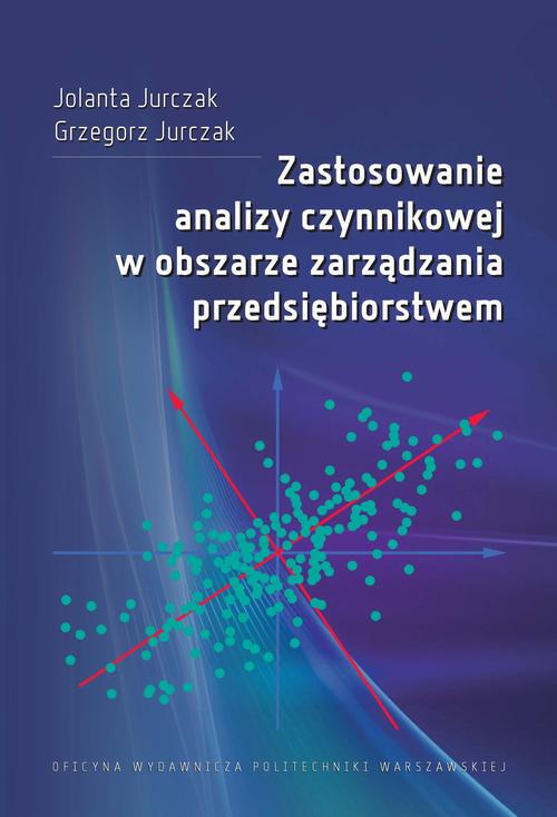 Zastosowanie analizy czynnikowej w obszarze zarządzania przedsiębiorstwem