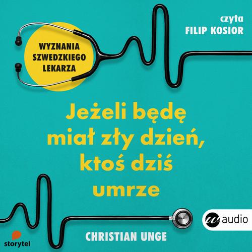 Jeżeli będę miał zły dzień ktoś dziś umrze