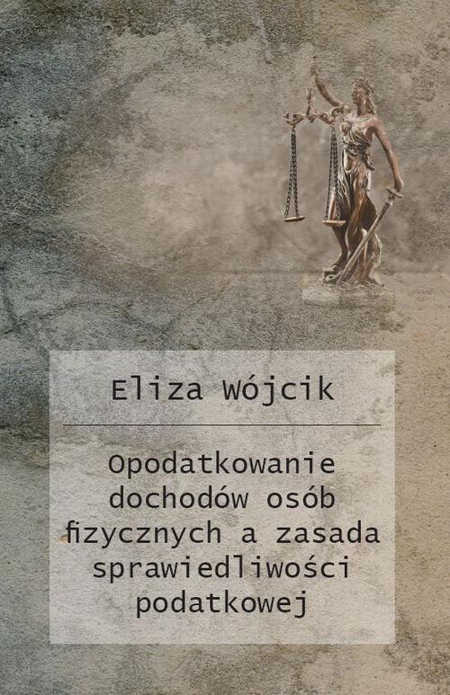 Opodatkowanie dochodów osób fizycznych a zasada sprawiedliwości podatkowej