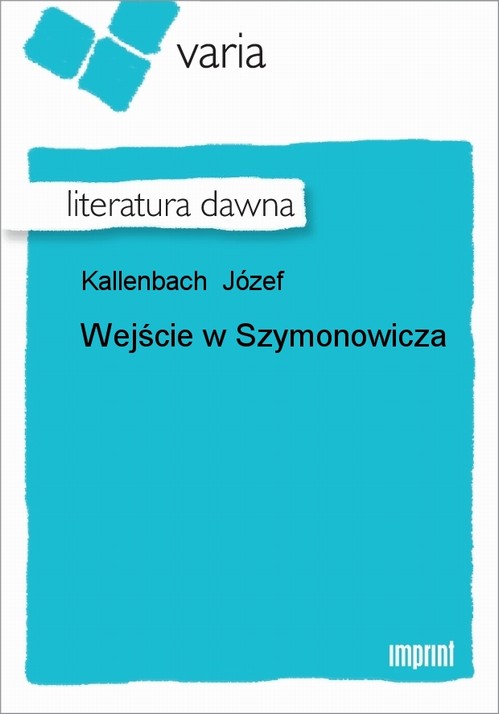 Wejście w Szymonowicza