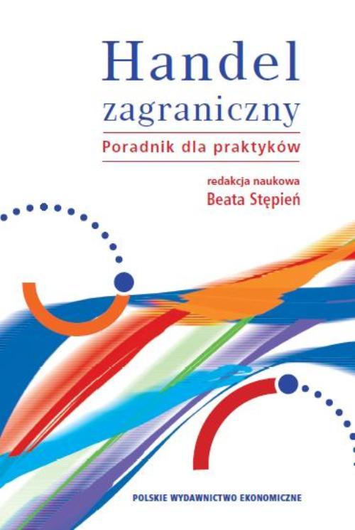 Handel zagraniczny. Poradnik dla praktyków