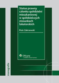 Status prawny członka spółdzielni mieszkaniowej w spółdzielczych stosunkach lokatorskich