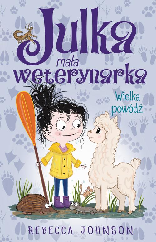 Julka – mała weterynarka. Tom 11. Wielka powódź