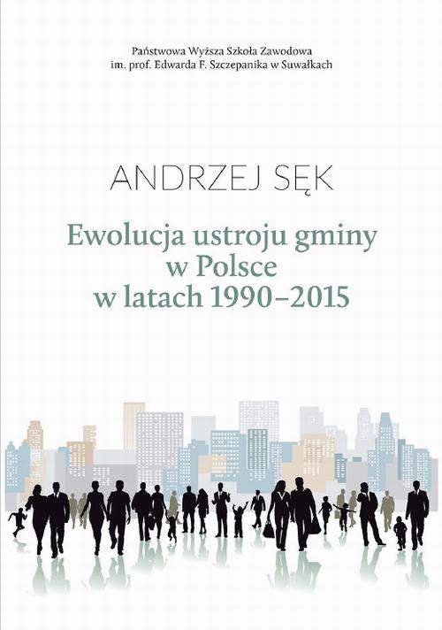 Ewolucja ustroju gminy w Polsce w latach 1990-2015