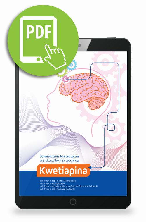 Kwetiapina. Doświadczenia terapeutyczne w praktyce lekarza specjalisty.