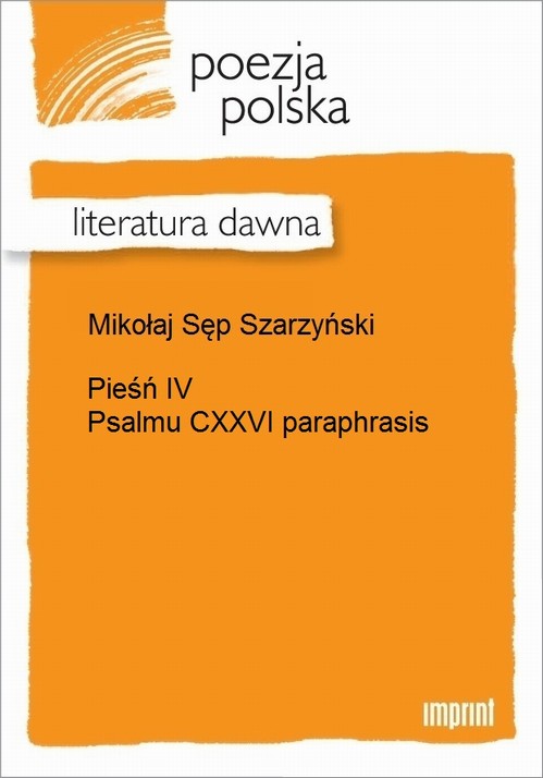 Pieśń IV (Psalmu CXXVI paraphrasis)